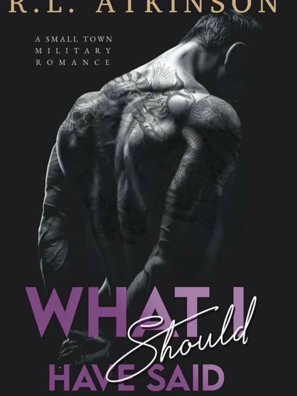 What I Should Have Said by R.L. Atkinson paperback